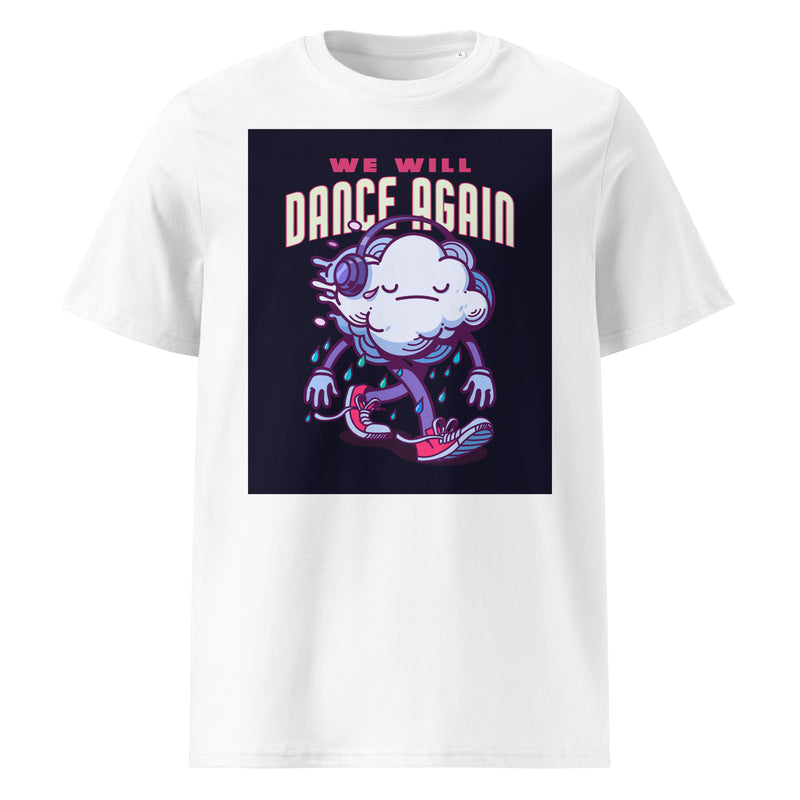 We Will Dance Again | Unisex Organic T-Shirt