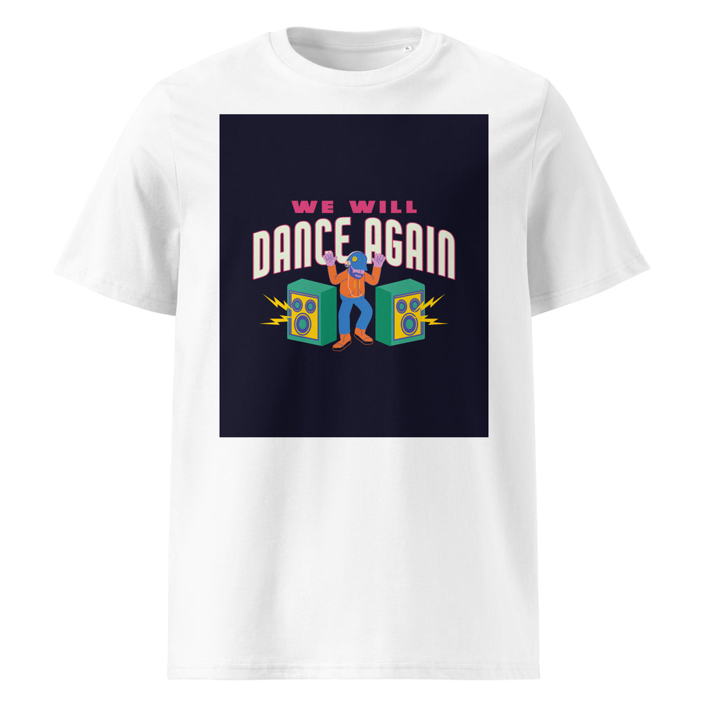 We Will Dance Again | Unisex Organic T-Shirt