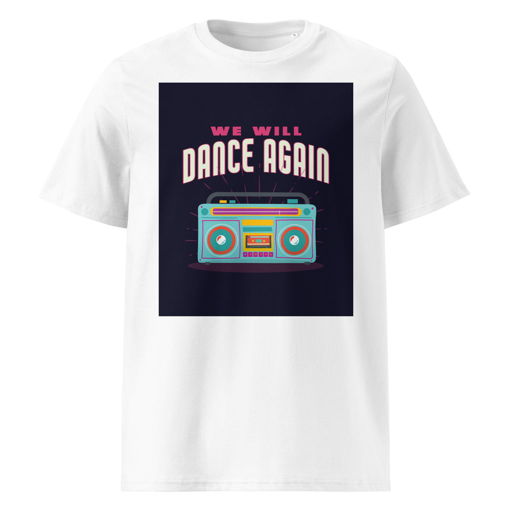 We Will Dance Again | Unisex Organic T-Shirt