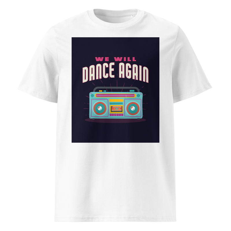 We Will Dance Again | Unisex Organic T-Shirt