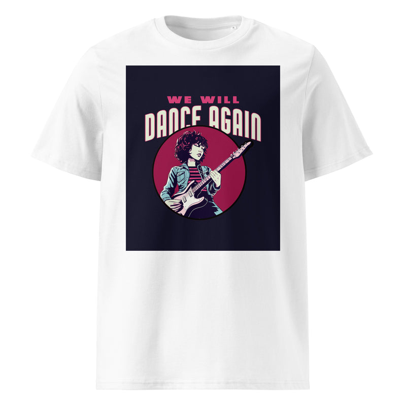 We Will Dance Again | Unisex Organic T-Shirt